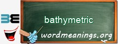 WordMeaning blackboard for bathymetric